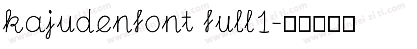 kajudenfont full1字体转换
